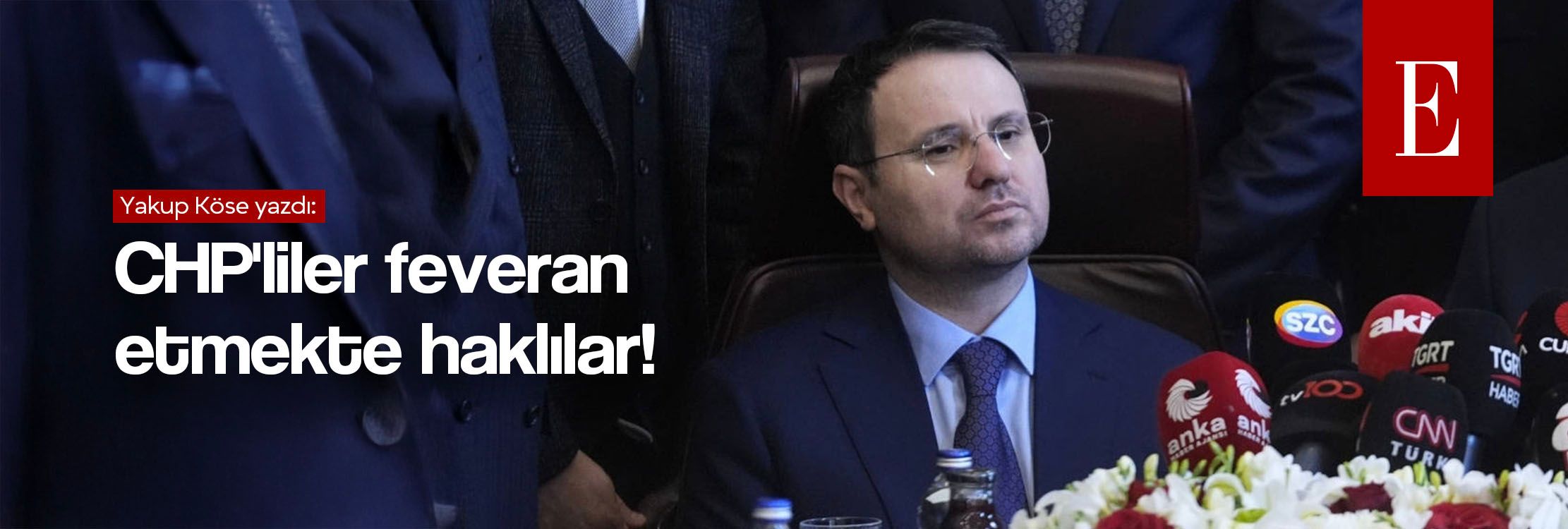 CHP'liler feveran etmekte haklılar!