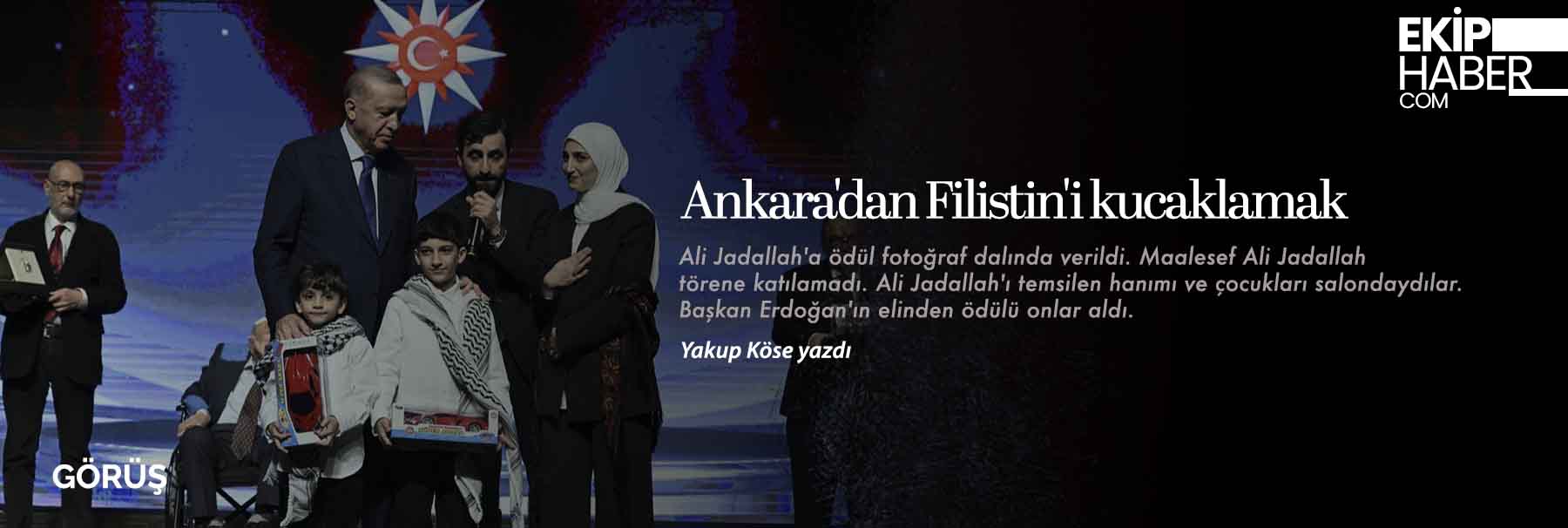 Ankara'dan Filistin'i kucaklamak