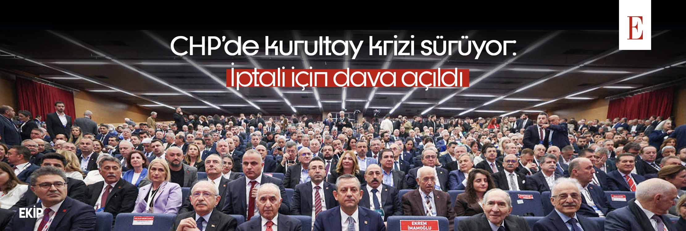 CHP’de kurultay krizi sürüyor: İptali için dava açıldı