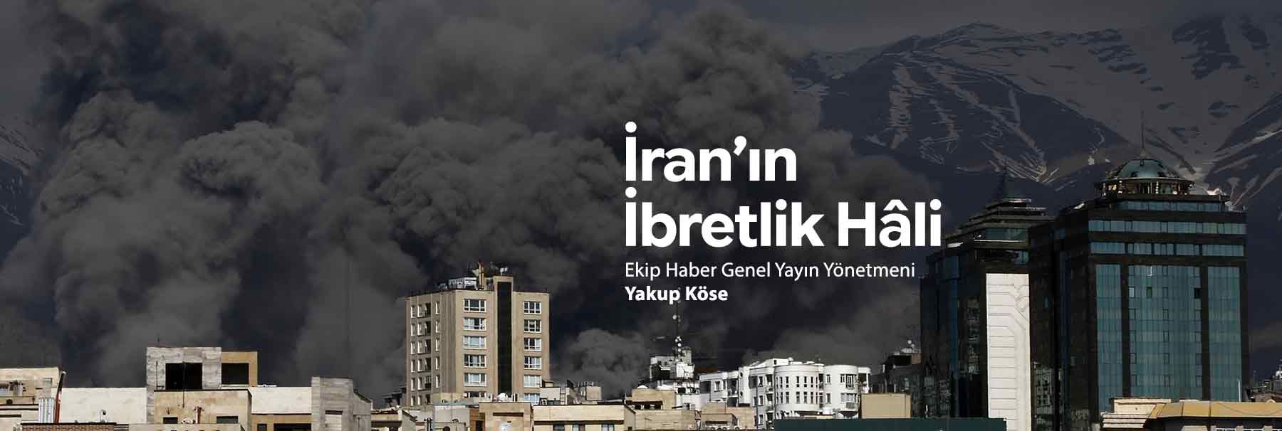 İran'ın ibretlik hali