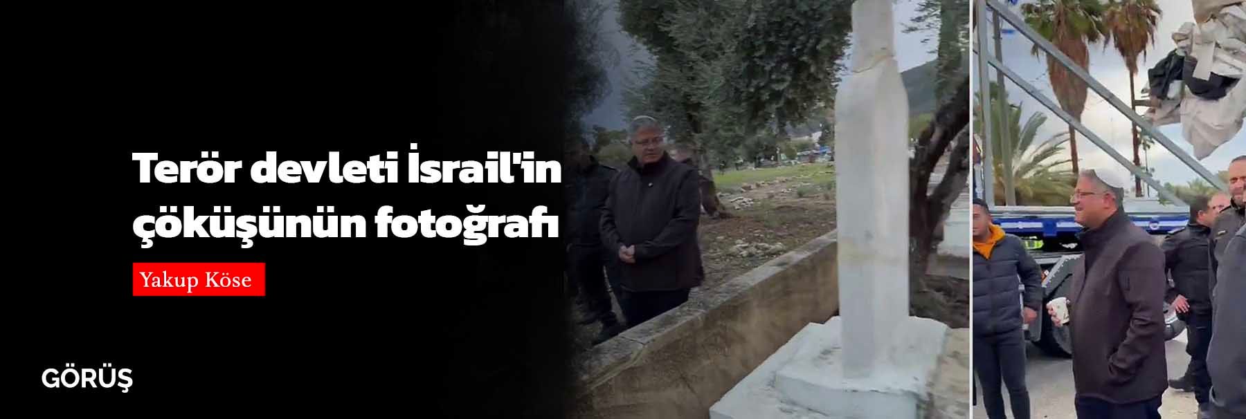 Terör devleti İsrail'in çöküşünün fotoğrafı