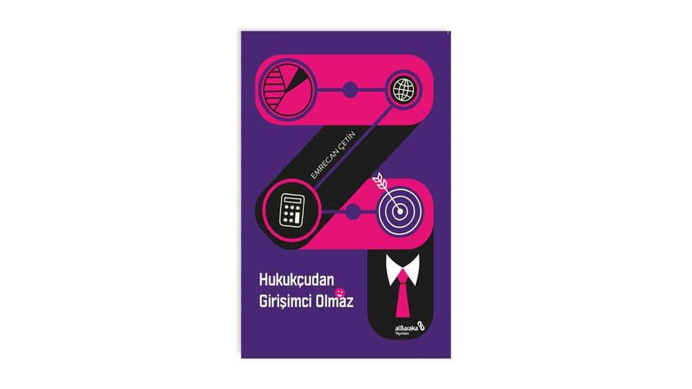 Hukukçudan Girişimci Olmaz kitabı yayımlandı
