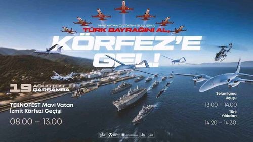 TEKNOFEST Mavi Vatan: Türk donanması ve hava araçları selamlama geçişi yapacak