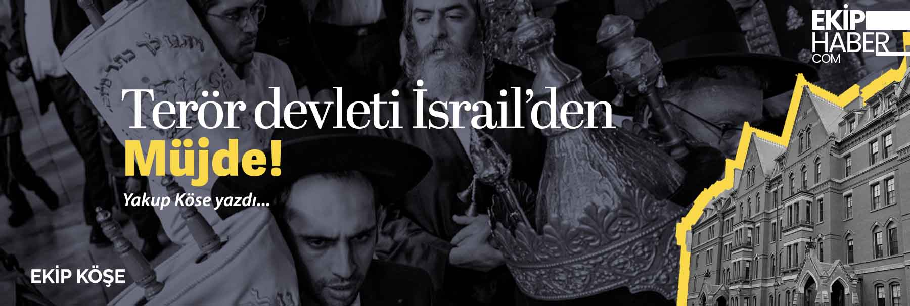 Terör devleti İsrail'den müjde