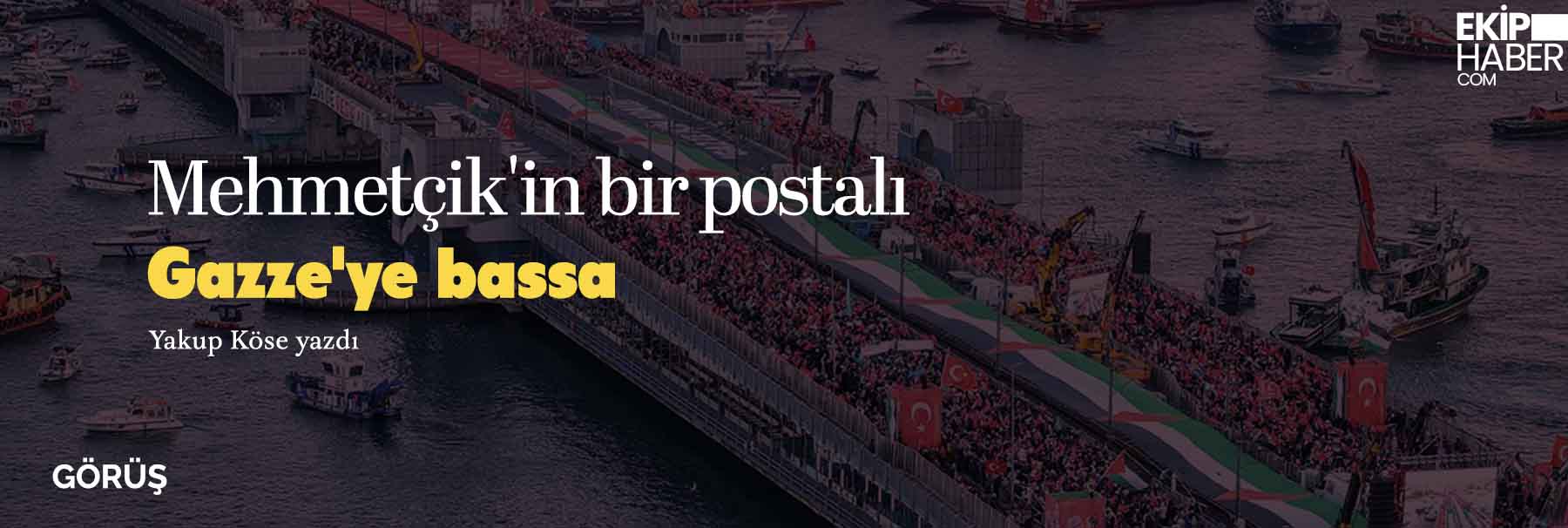 Mehmetçik'in bir postalı Gazze'ye bassa